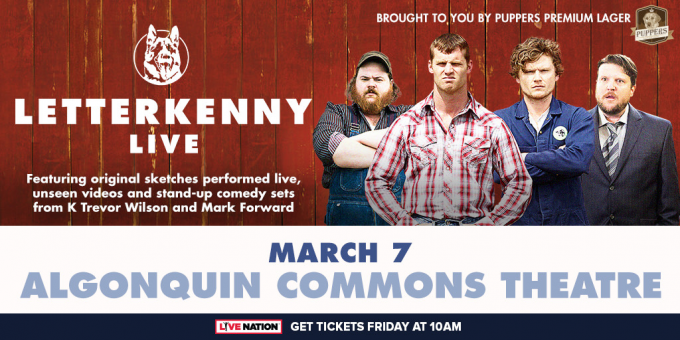 Letterkenny Live at Arvest Bank Theatre