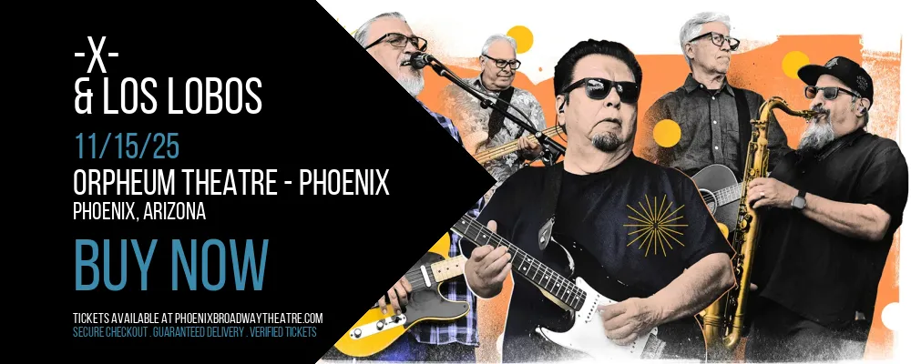 -X- & Los Lobos at Orpheum Theatre